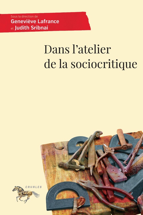 Couverture ebook de Dans l'atelier de la sociocritique, de Geneviève Lafrance, Judith Sribnai, Collectif