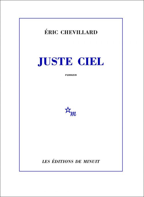 Couverture ebook de Juste ciel, de Eric Chevillard