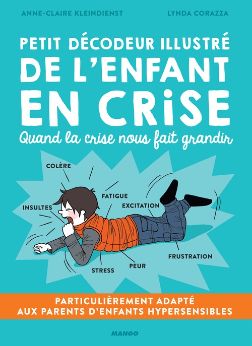 ebook cover of Petit décodeur illustré de l'enfant en crise, by Lynda Corazza, Anne-claire Kleindienst