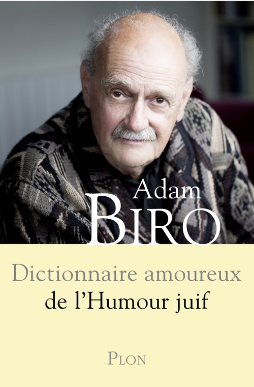 ebook cover of Dictionnaire Amoureux de l'humour juif, by Adam Biro