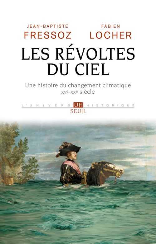 Couverture ebook de Les Révoltes du ciel, de Jean-Baptiste Fressoz, Fabien Locher