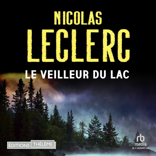 audiobook cover of Le Veilleur du lac, by Nicolas Leclerc