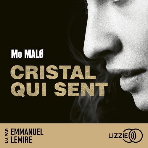 Couverture audiobook de Cristal qui sent, de Mo Malo