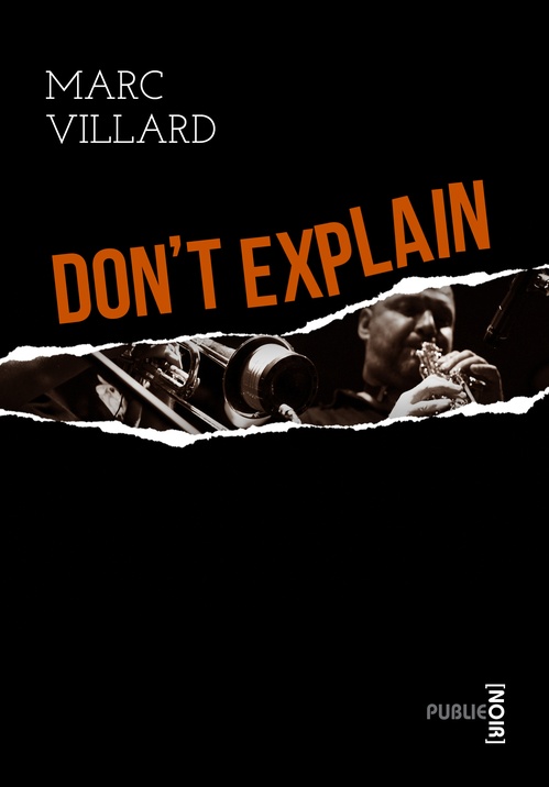 Couverture ebook de Don't explain, de Marc Villard