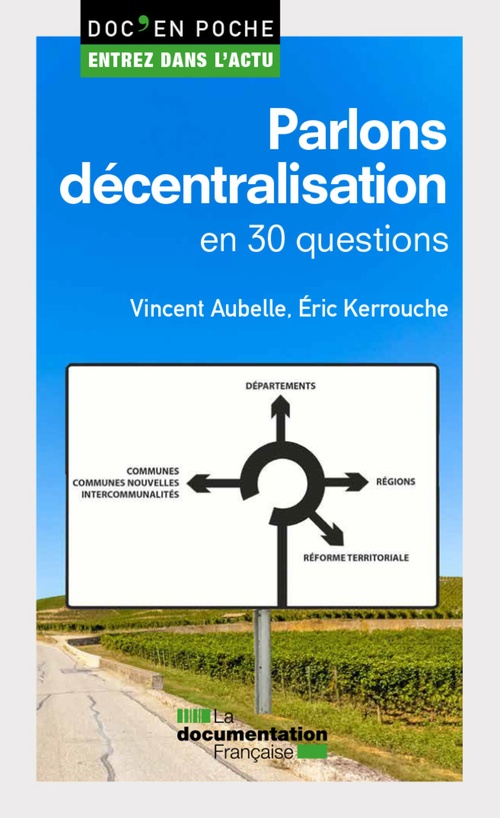 ebook cover of Parlons décentralisation en 30 questions, by Vincent Aubelle, Eric Kerrouche