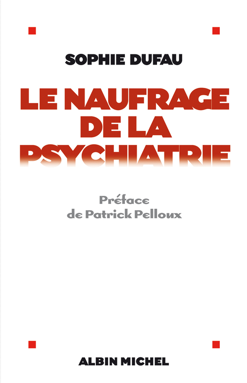 ebook cover of Le Naufrage de la psychiatrie, by Sophie Dufau