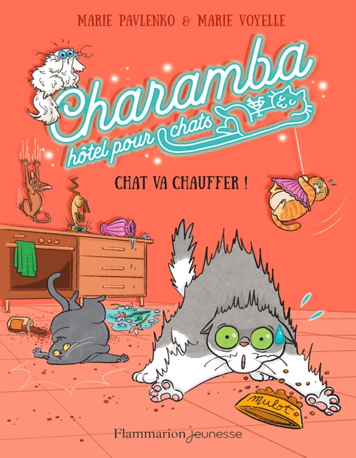 Couverture ebook de Charamba, hôtel pour chats (Tome 4) - Chat va chauffer !, de Marie Pavlenko