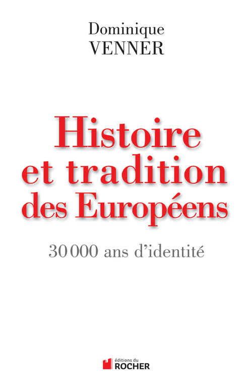 Couverture ebook de Histoire et traditions des Européens, de Dominique Venner