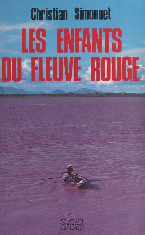 ebook cover of Les Enfants du fleuve rouge, by Christian Simonnet