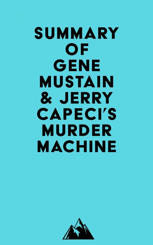ebook cover of Summary of Gene Mustain & Jerry Capeci's Murder Machine, by Everest Media