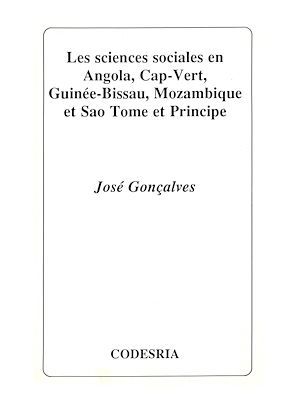 Couverture ebook de Les sciences sociales en Angola, Cap-Vert, Guinée-Bissau, Mozambique et Sao Tomé et Principe, de José Gonçalves