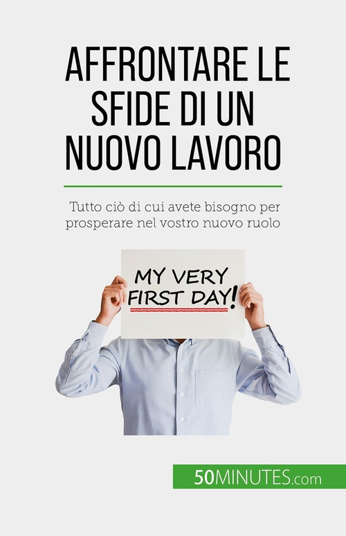 Couverture ebook de Affrontare le sfide di un nuovo lavoro, de Bénédicte Palluat de Besset