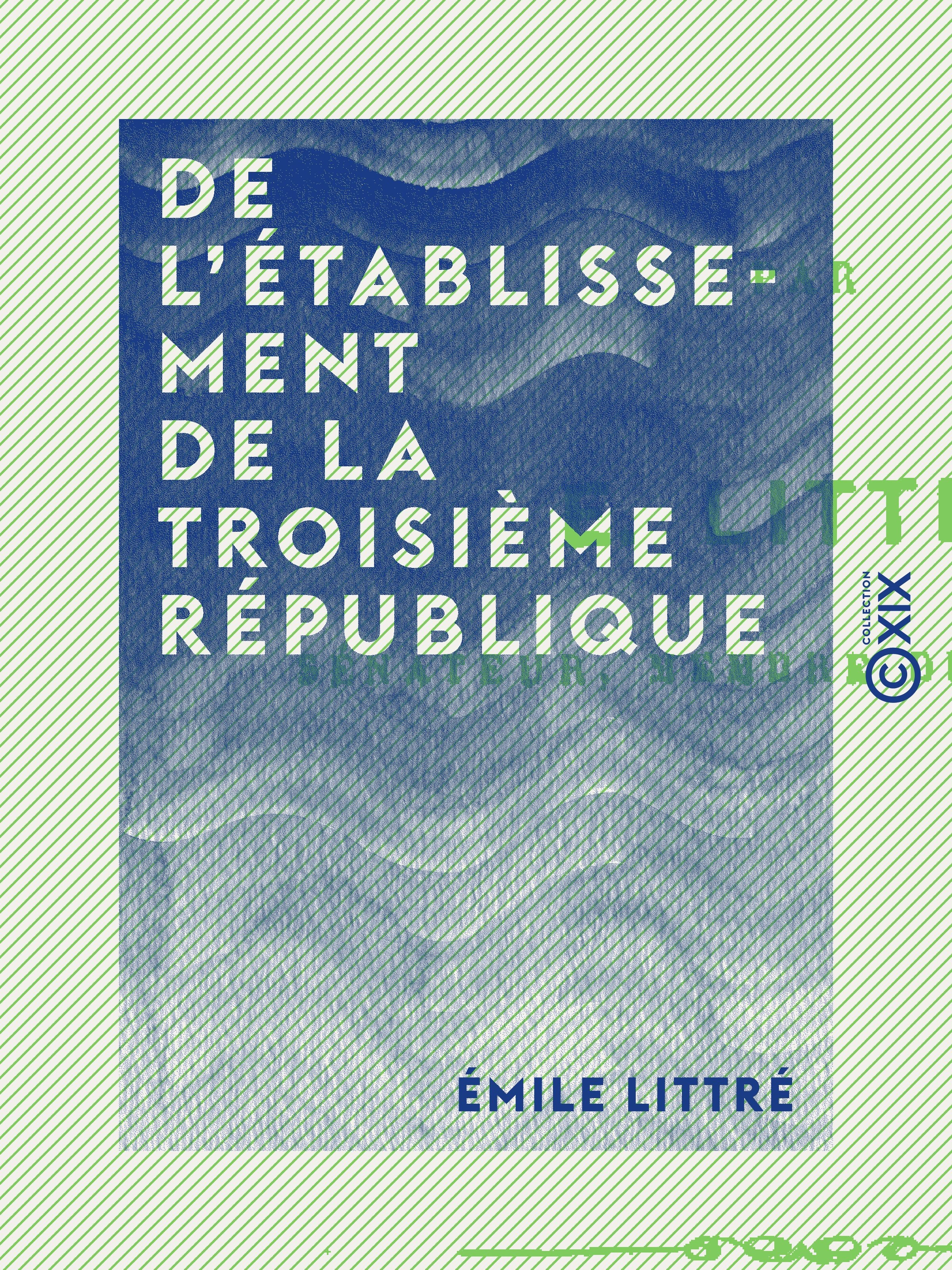 ebook cover of De l'établissement de la Troisième République, by Emile Littre