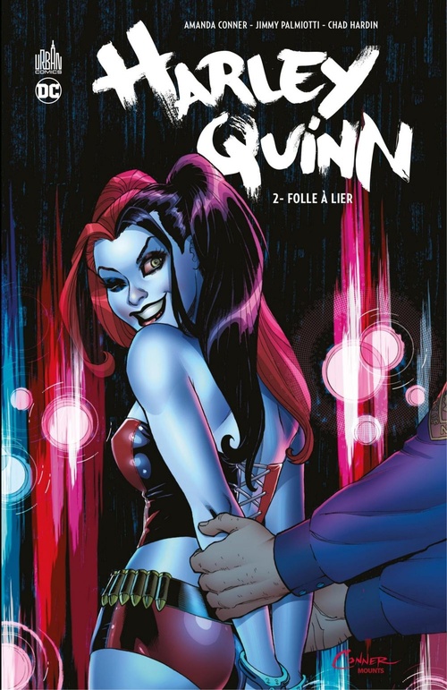 ebook cover of Harley Quinn - Tome 2 - Folle à lier, by Amanda Conner, Jimmy Palmiotti, Chad Hardin