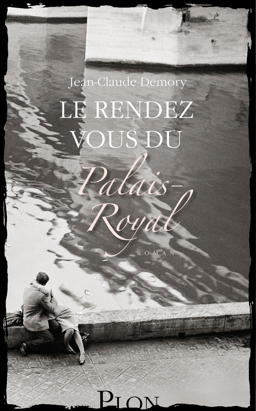 Couverture ebook de Le rendez-vous du Palais-Royal, de Jean-Claude Demory