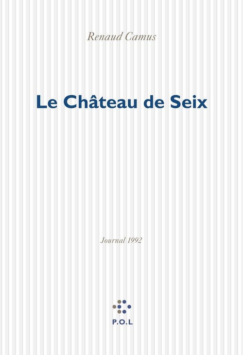Couverture ebook de Le Château de Seix, de Renaud Camus