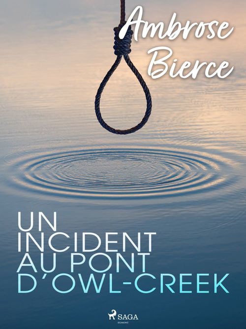 Couverture ebook de Un incident au pont d´Owl-Creek, de Ambrose Bierce
