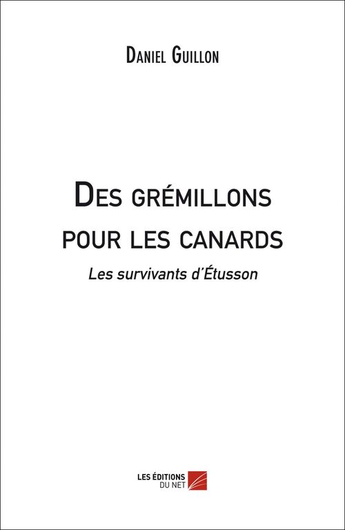 Couverture ebook de Des grémillons pour les canards, de Daniel Guillon