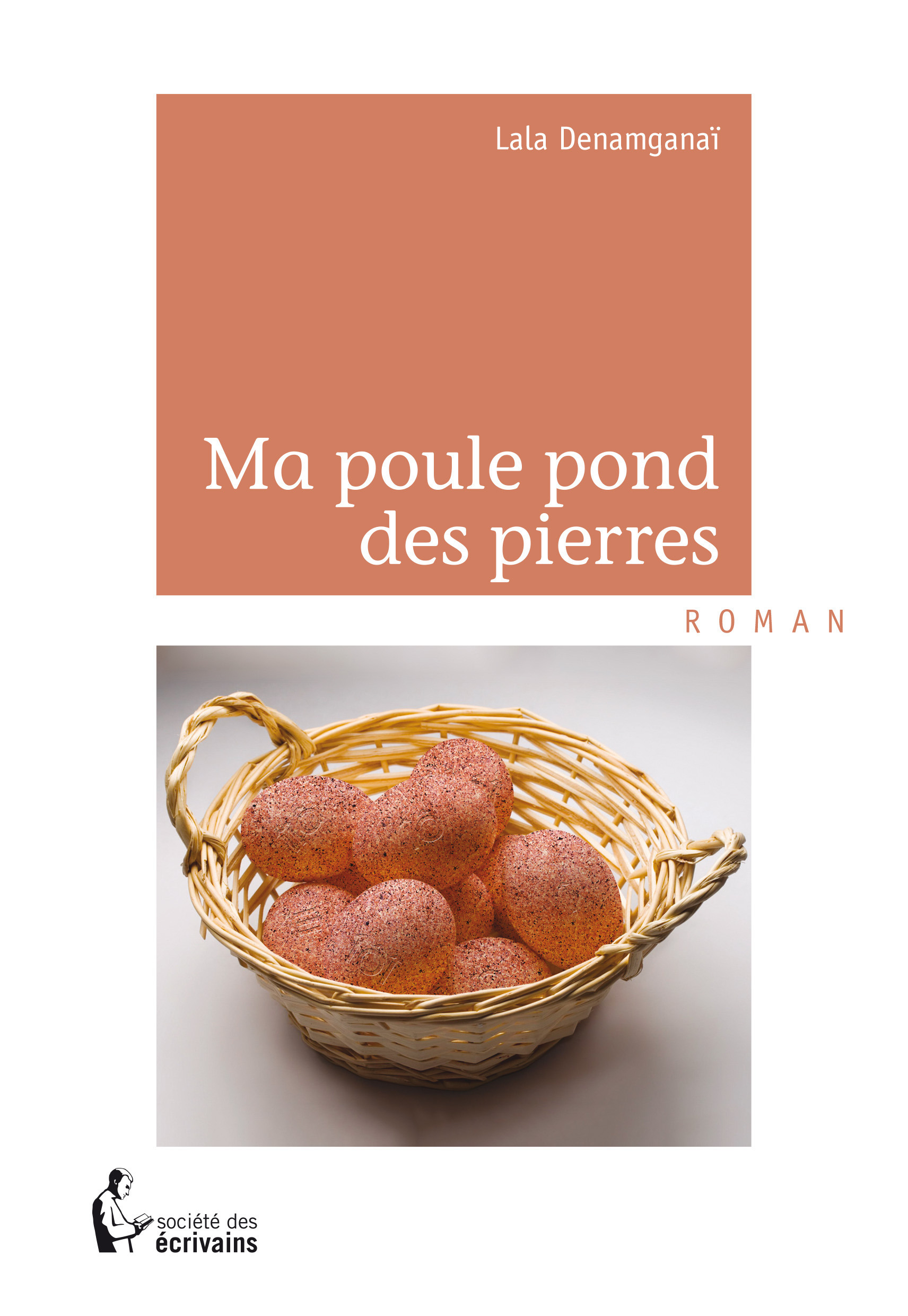 Couverture ebook de Ma poule pond des pierres, de Lala Denamganaï