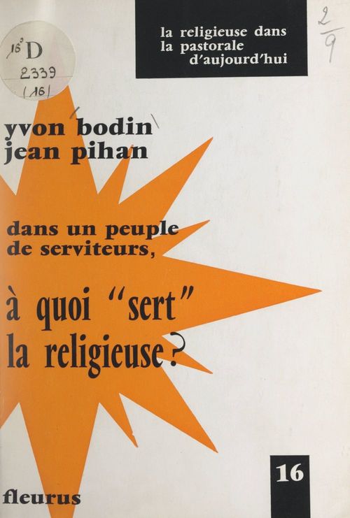 Couverture ebook de Dans un peuple de serviteurs, à quoi sert la religieuse ?, de Yvon Bodin, Jean Pihan