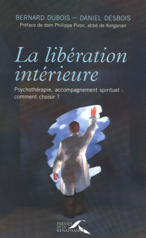 ebook cover of La libération intérieure, by Daniel Desbois, Bernard Dubois