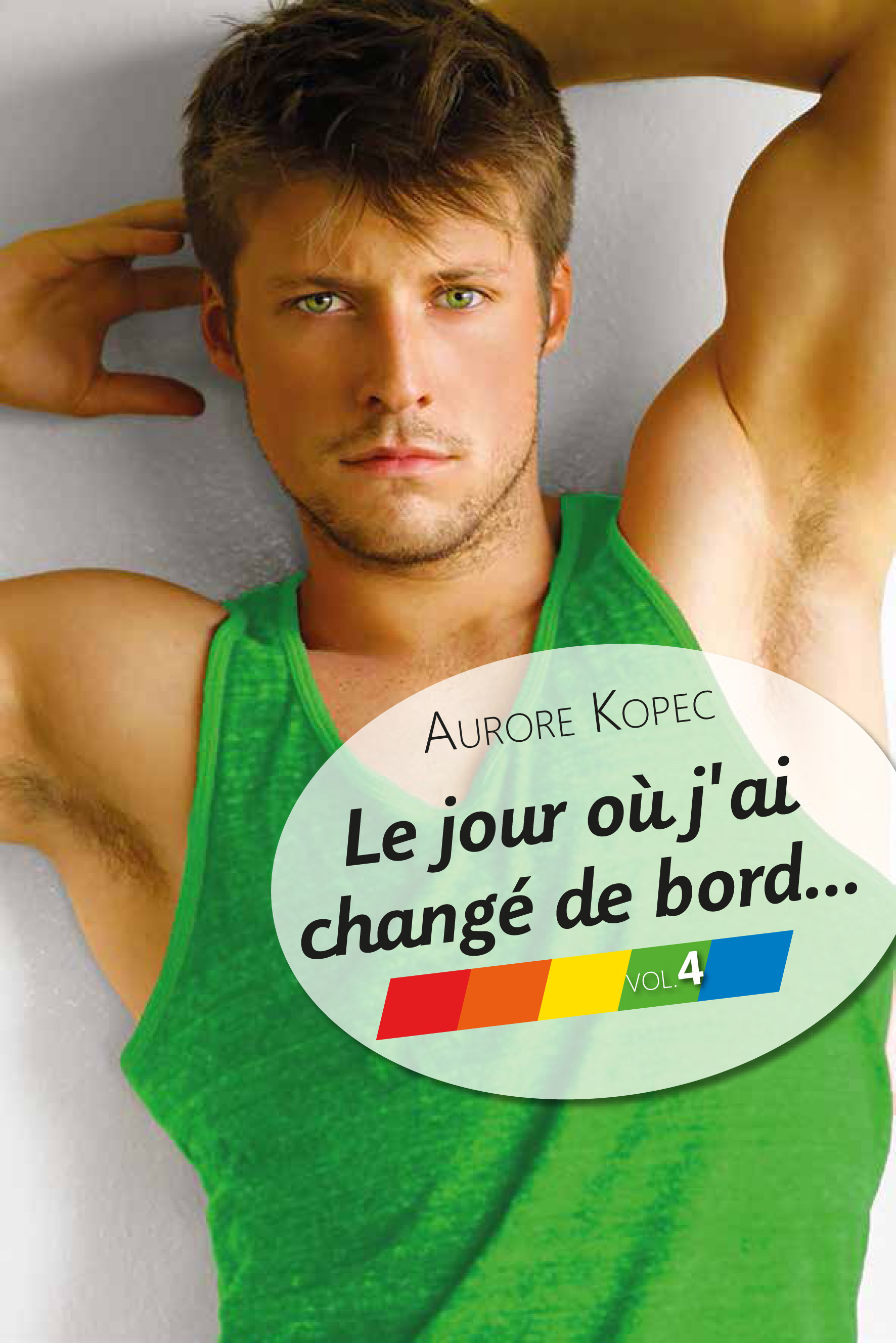 ebook cover of Le jour où j'ai changé de bord... Volume 4/5, by Aurore Kopec