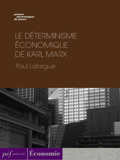 Couverture ebook de Le Déterminisme économique de Karl Marx, de Paul Lafargue