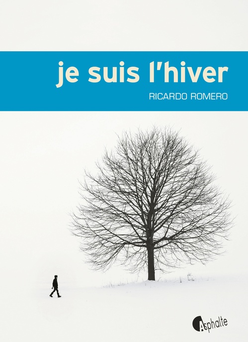 Couverture ebook de Je suis l'hiver, de Ricardo Romero