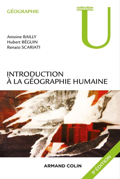 ebook cover of Introduction à la géographie humaine - 9e éd., by Antoine Bailly, Hubert Beguin, Renato Scariati