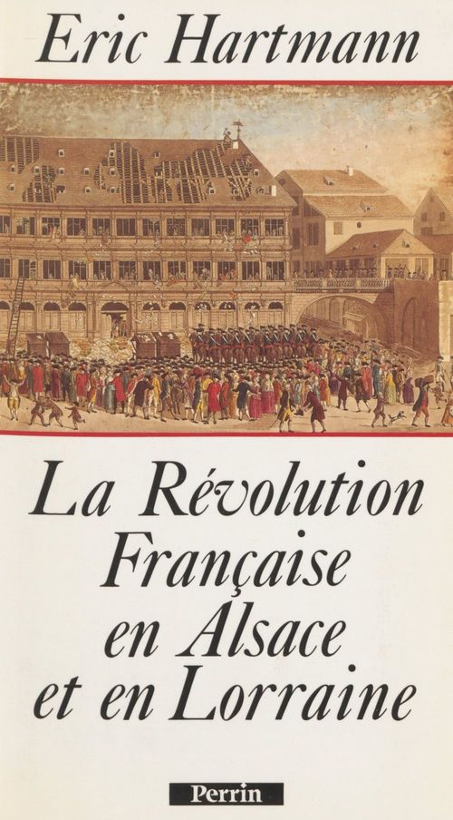 ebook cover of La Révolution française en Alsace et en Lorraine, by Hartmann/E