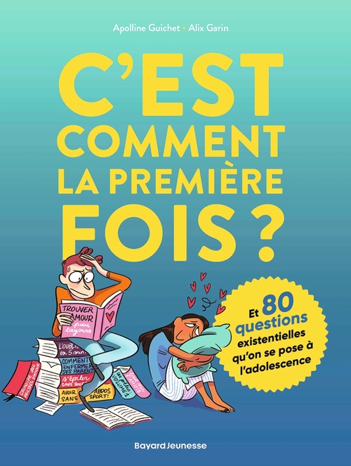 ebook cover of C'est comment la première fois ? (Et 80 questions sur l'adolescence), by APOLLINE GUICHET