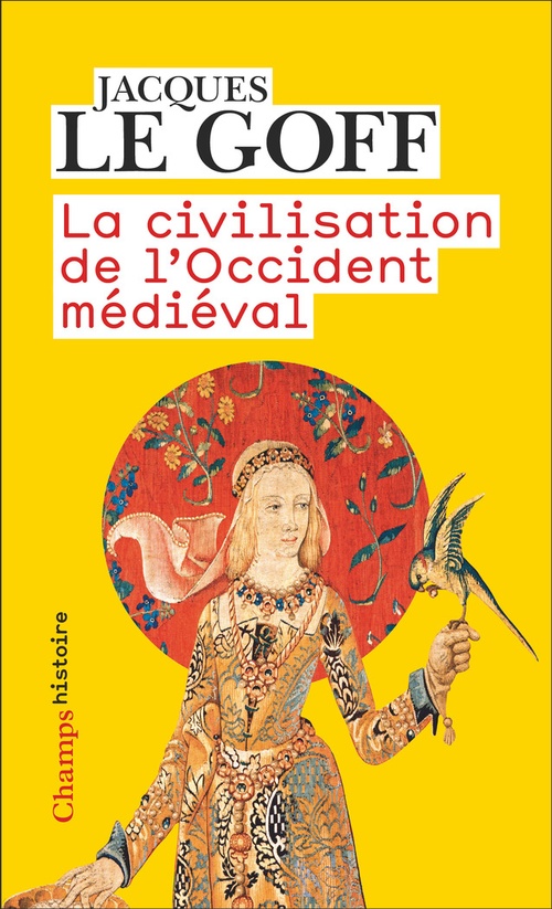 ebook cover of La civilisation de l'Occident médiéval, by Jacques Le Goff