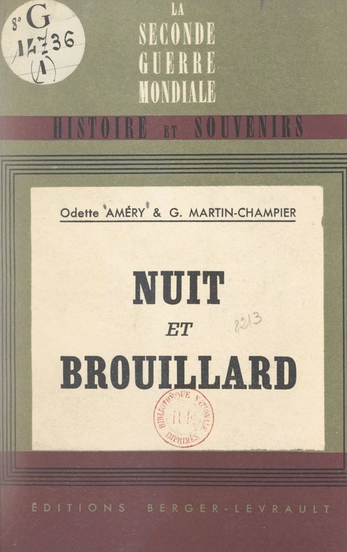 Couverture ebook de Nuit et brouillard ("Nacht und Nebel"), de Georges Martin-Champier, Odette Amery