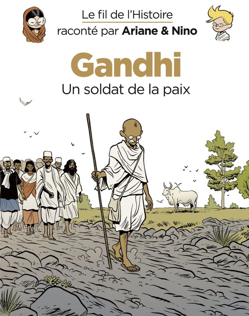 ebook cover of Le fil de l'Histoire raconté par Ariane & Nino - Tome 16 - Gandhi, by Fabrice Erre, Sylvain Savoia