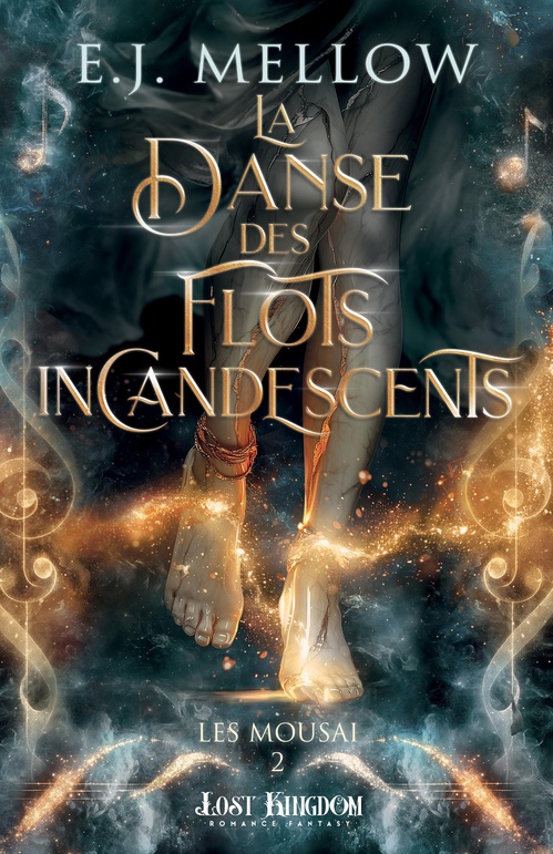 Couverture ebook de La Danse des Flots Incandescents, de E. J. Mellow