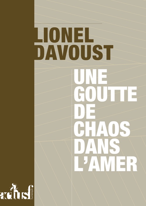 Couverture ebook de Une goutte de chaos dans l'amer, de Lionel Davoust