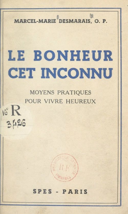 ebook cover of Le bonheur, cet inconnu, by Marcel-Marie Desmarais