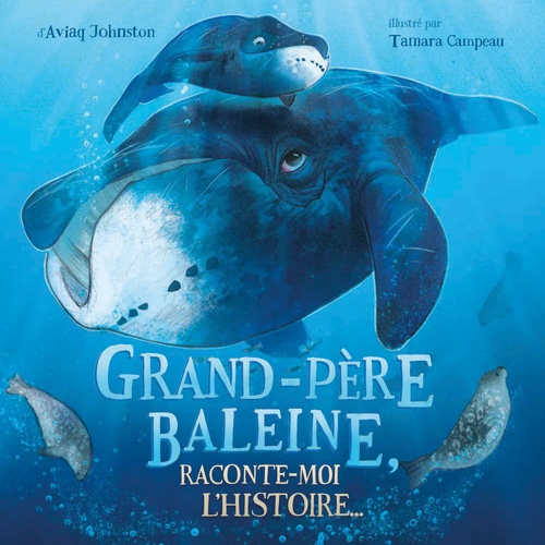 Couverture ebook de Grand-père baleine, de Aviaq Johnston, Tamara Campeau