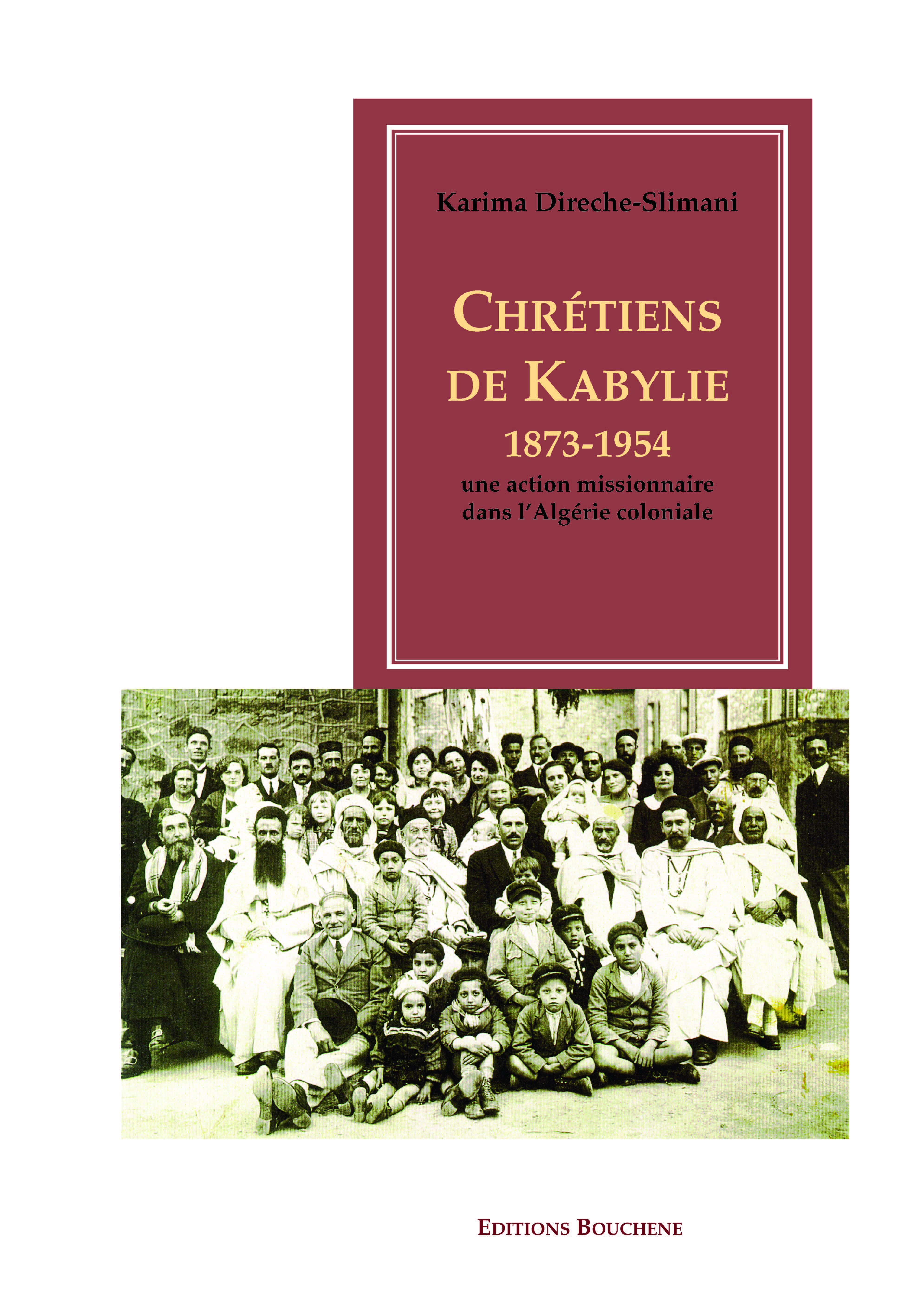 ebook cover of Chrétiens de Kabylie, 1873-1954, by Karima Direche-slimani