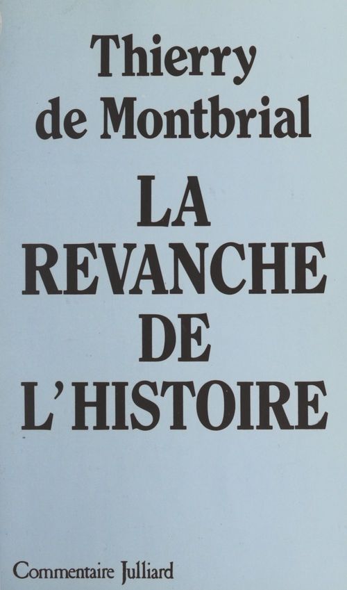 ebook cover of La revanche de l'histoire, by Thierry de Montbrial