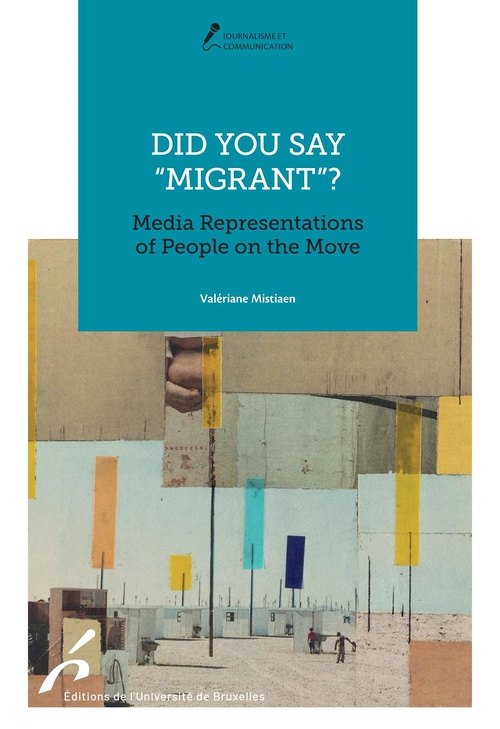 Couverture ebook de Did you say "migrant"?, de Valériane Mistiaen