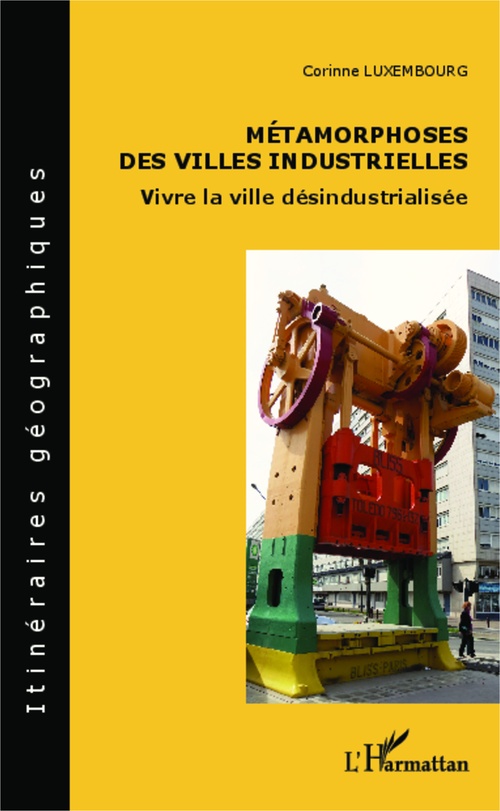 Couverture ebook de Métamorphoses des villes industrielles, de Corinne Luxembourg