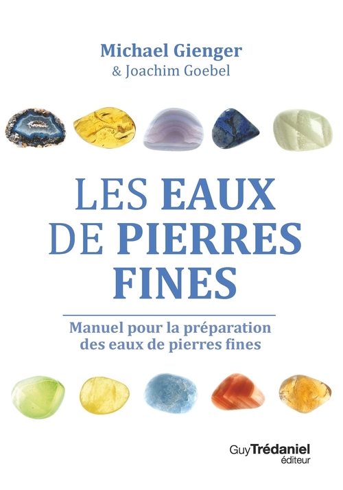 ebook cover of Les eaux de pierres fines, by Michael Gienger, Joachim Goebel