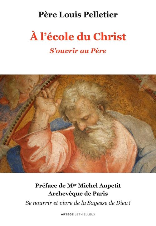 Couverture ebook de A l'école du Christ - S'ouvrir au Père, de Louis Pelletier