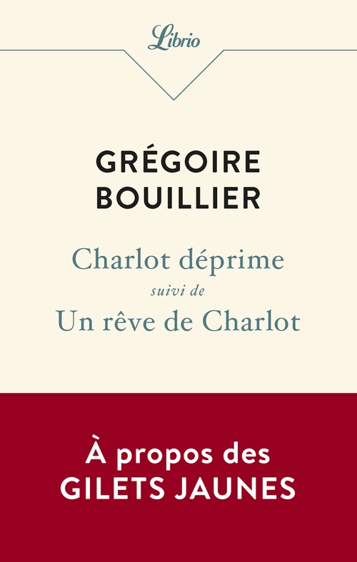 Couverture ebook de Charlot déprime  Un rêve de Charlot, de Grégoire Bouillier