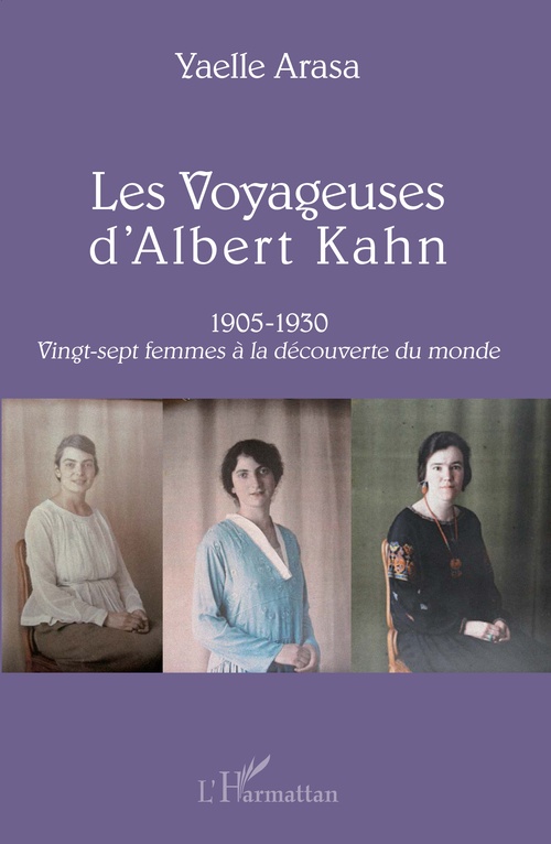 ebook cover of Les Voyageuses d'Albert Kahn 1905-1930, by Yaelle Arasa
