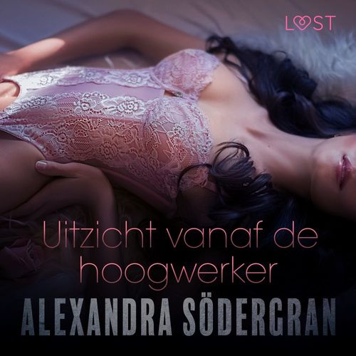Couverture audiobook de Uitzicht vanaf de hoogwerker, de Alexandra Sodergran