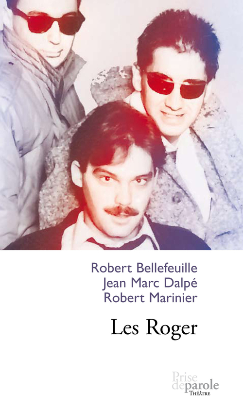 ebook cover of Les Roger, by Robert Bellefeuille, Jean-marc Dalpe, Robert Marinier