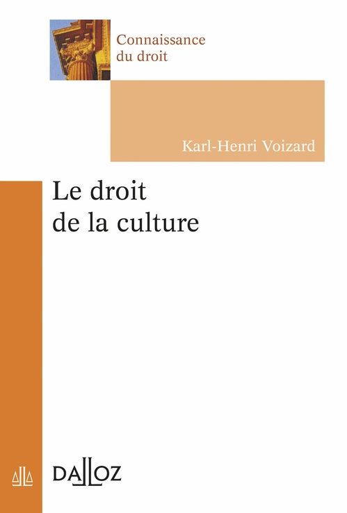 ebook cover of Le Droit de la culture, by Karl-Henri Voizard