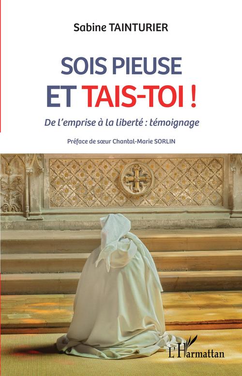 Couverture ebook de Sois pieuse et tais-toi !, de Sabine Tainturier